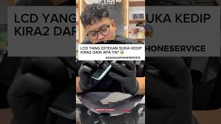 LCD ke tekan suka ngedip, kira-kira dari apa ya⁉️ #handphone #iphone #service #shorts #shortvideo