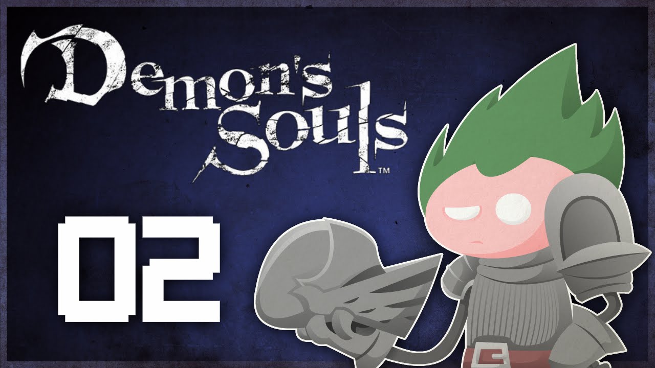 Demon's Souls - #02 - Boletarian Palace - Game Over Gerkinman