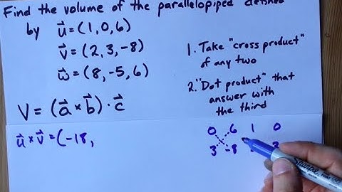 Calculate the Volume of a Parallelopiped (given Three Vectors)