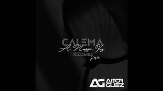 Calema - A Nossa Vez (Kizomba Remix) By Dj Guez 2020