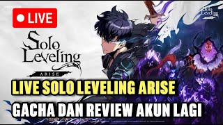 Live Gacha Dan Review Akun Lagi - Solo Leveling: Arise