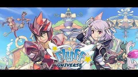 Universe Flyff - Episode 1 The Beginning of the Journey