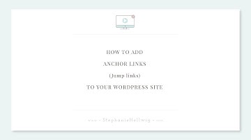 How to add html Anchor links or Jump links to your WordPress website