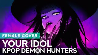 Your Idol – Saja Boys (KPop Demon Hunters) | EDM Female Cover by KUMOSOUND