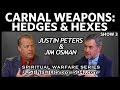 Carnal Weapons: Hedges &amp; Hexes | Spiritual Warfare | Justin Peters &amp; Jim Osman - SO4J-TV | Show 3