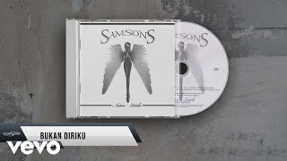 SAMSONS - Bukan Diriku