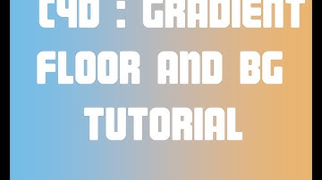 Cinema 4D:How to get gradient floor and background