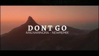 DJ SANTAI !! ArilNarindra - Dont Go ( NEW REMIX )