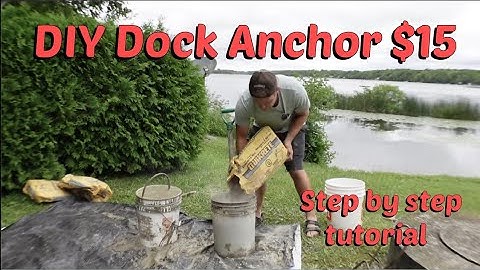 Simple Dock Anchor build $15 per anchor