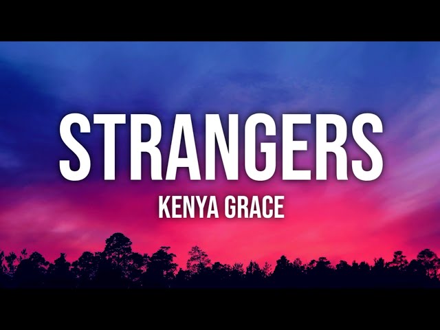 Kenya Grace - strangers (tradução)•°•° 