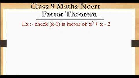 Factor Theorem with example chapter 2 Polynomial
