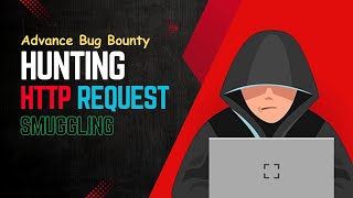 Advance Bug Bounty : Http Request Smuggling | #bugbounty #cybersecurity