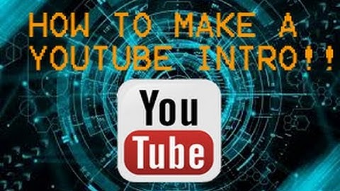 How to make an epic youtube intro!! FREE AND EASY