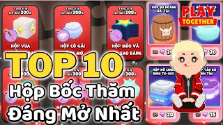 Play Together | Top 10 Hộp Bốc Thăm ĐÁNG MỞ NHẤT Play Together