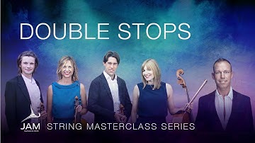 11. DOUBLE STOPS— STRING MASTERCLASS SERIES with SACCONI QUARTET