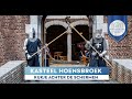 Kijk mee achter de schermen bij het allermooiste kasteel van nederland  online rondleiding