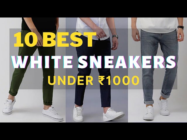 5 BEST BUDGET PLAIN WHITE SNEAKERS UNDER 1000 | 3 Best Sneakers Oufit for  Men - YouTube