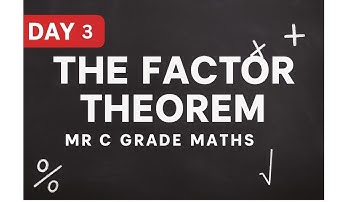 Day 3 Maths A Level - Factor Thereom + Polynomial Division