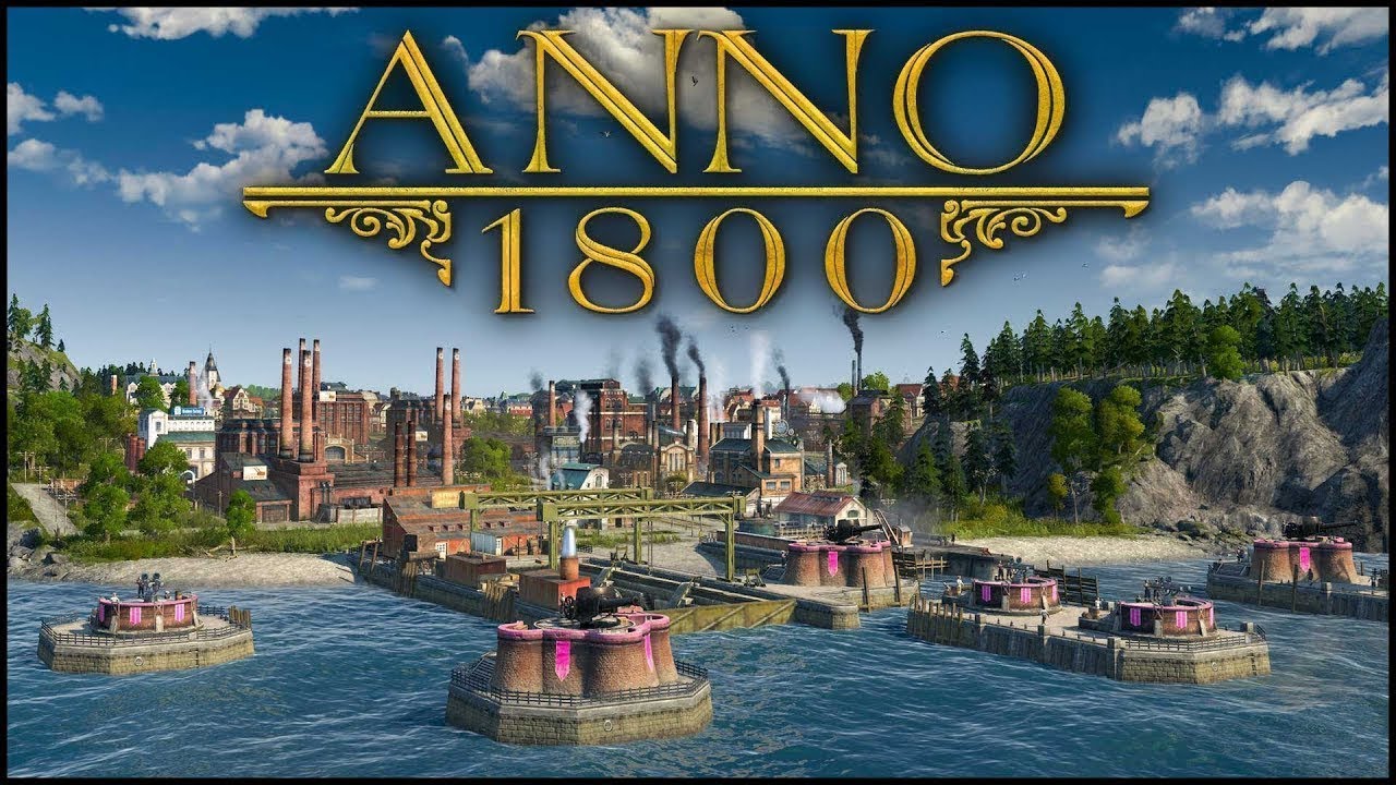 Видео 1800. Игра anno 1800. Стратегия anno 1800.