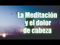 Tratar dolor de cabeza con meditación