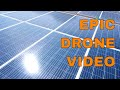 Epic drone  solar panels  powershine energy  pixel curves