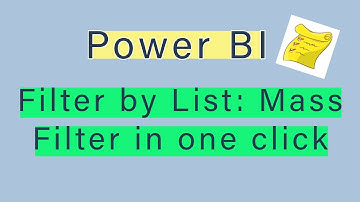 Power BI Filter by List (Mass Filter)