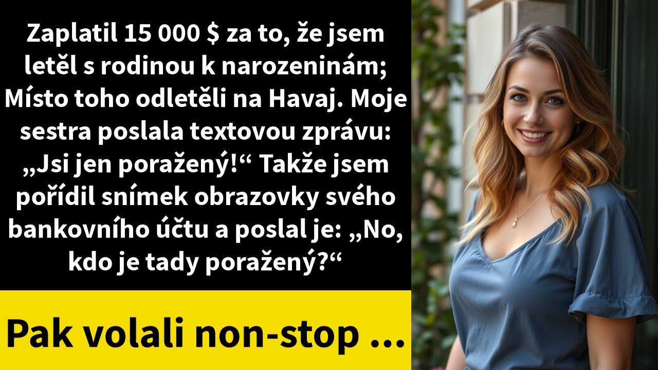 Zaplatil 15 000 $ za to, že jsem letěl s rodinou k narozeninám; Místo toho odletěli na Havaj.