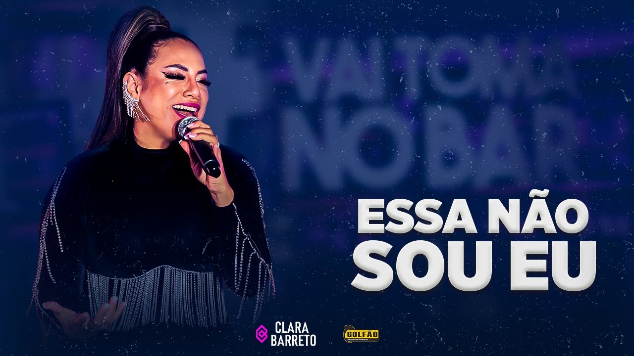 Clara Barreto - Essa Não Sou Eu
