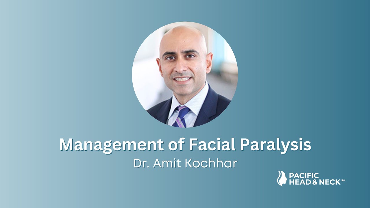 Management of Facial Paralysis | Dr. Amit Kochhar