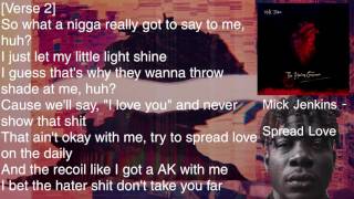 Mick Jenkins - Spread Love - Lyrics [HD&amp;HQ]