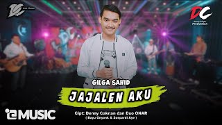 Download lagu Gilga Sahid - Jajalen Aku mp3