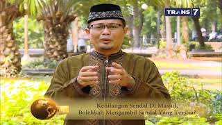 Hilang Sandal Di Masjid, Bolehkah Mengambil Sandal Tersisa? Tanya Khazanah TRANS7 15 September 2017
