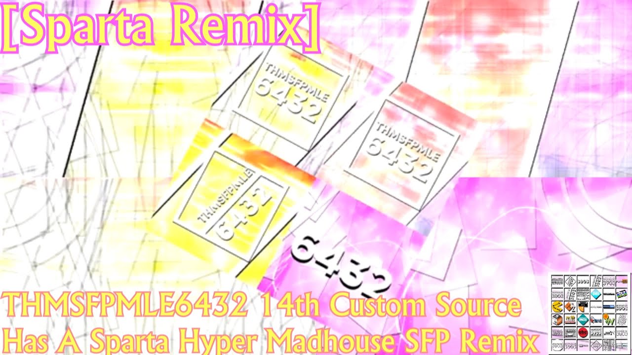 [Sparta Remix] THMSFPMLE6432 14th Custom Source Has A Sparta Hyper Madhouse SFP Remix
