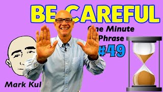Be Careful - shadowing English speech (series #49) | Learn English - Mark Kulek ESL