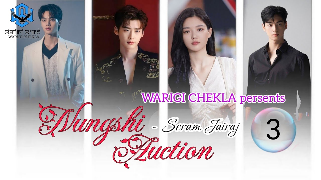 Nungshi Auction ~ Episode 03 ~ Seram Jairaj || Brinni