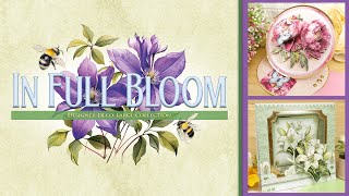 Live Launch - NEW  In Full Bloom Deco-Large Collection!