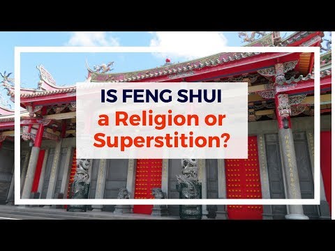 Vidéo: Feng Shui - Science, Religion Ou Superstition? - Vue Alternative