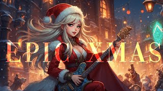 ♫ We wish you an EPIC Christmas  🔔 Epic Christmas Music🎄Legendary Xmas Eve Soundtracks