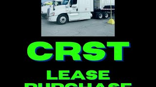 Introductry to CRST flatbed lease purchase program. “How to succeed”