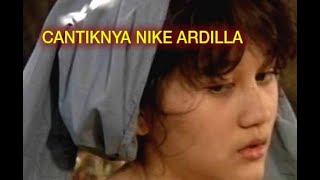 Cantiknya Nike Ardilla Di Sinetron  ... !!! Nike Ardilla Real