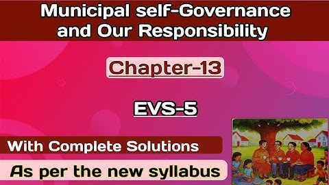 Municipal Self- Governance and Our Responsibility // EVS // Class 5 // Chapter 13 // #EVS
