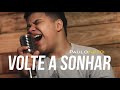 Paulo Neto - Volte a Sonhar (Cover)