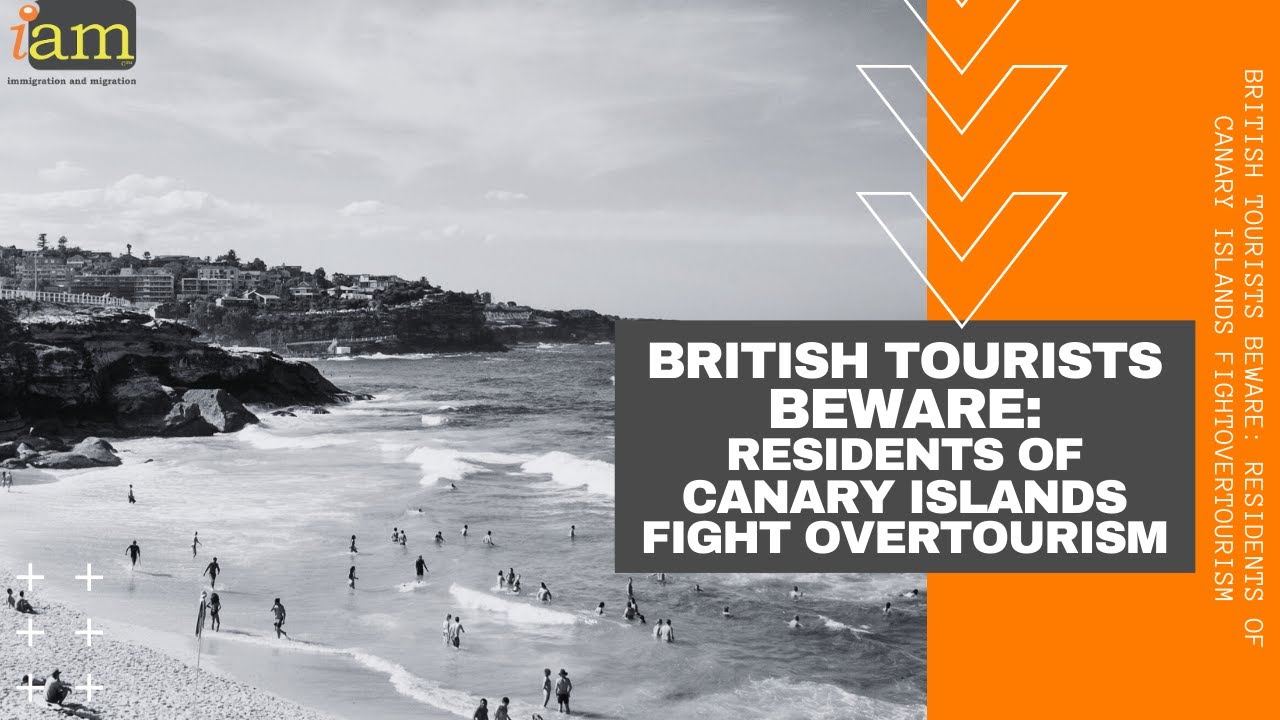 British Tourists Beware Residents Of Canary Islands Fight Overtourism