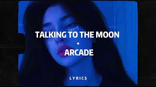 Talking To The Moon x Arcade [ TikTok Remix / Slowed ] Bruno Mars - Duncan Laurence