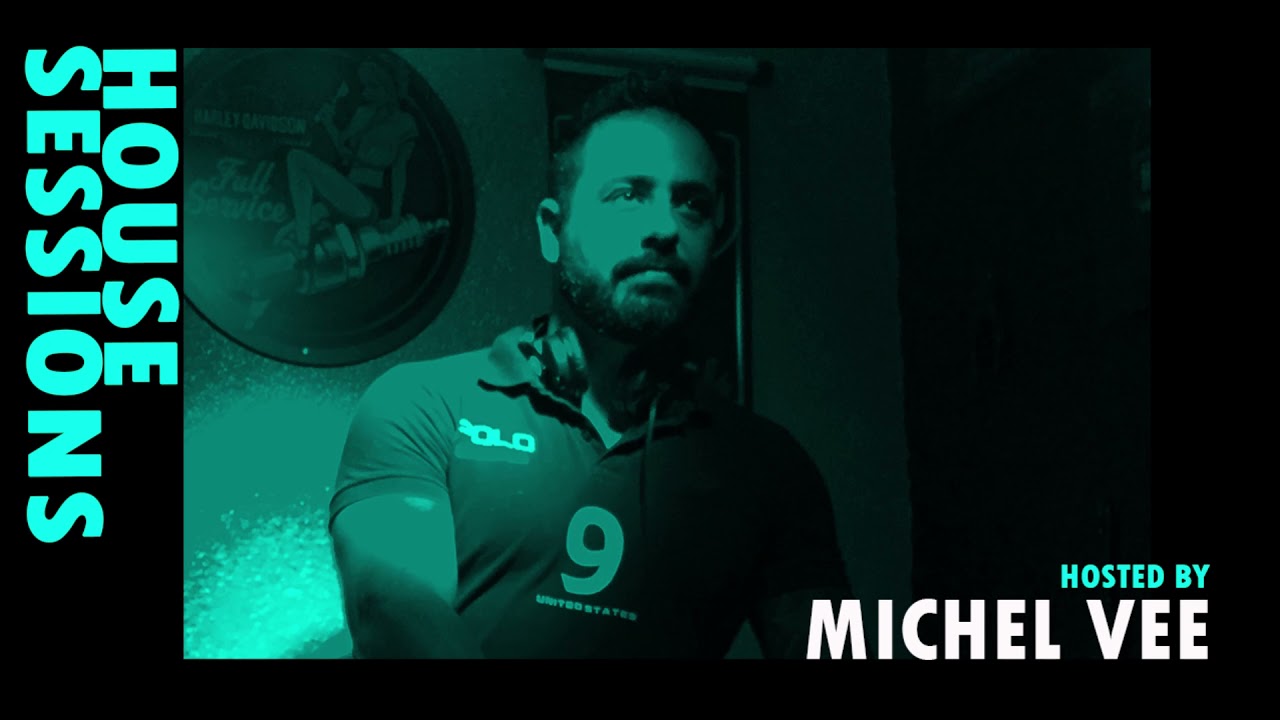 House Sessions Hosted by Michel Vee - 24.09.2021