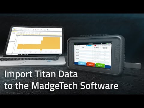 Titan S8 - Import Data to the MadgeTech Software