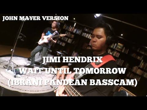 JIMI HENDRIX (JOHN MAYER VERSION) - WAIT UNTIL TOMORROW (COVER BY ACHMAD SATRIA PROJECT)
