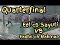 quarterfinal | Fadhil cs Rahman vs Eel cs Sayuti | PB. udang Ketak Open Tournament #badminton 2023