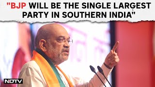 Amit Shah PC | BJP Will Be The Single Largest Party In Southern India: Amit Shah