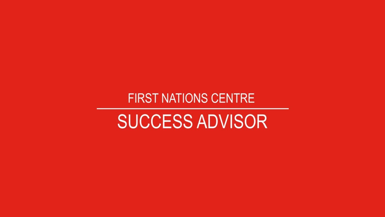 FIRST NATIONS CENTRE: Success Advisor